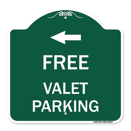 Signmission Free Valet Parking W/ Left Arrow, Green & White Aluminum Sign, 18" x 18", GW-1818-23943 A-DES-GW-1818-23943